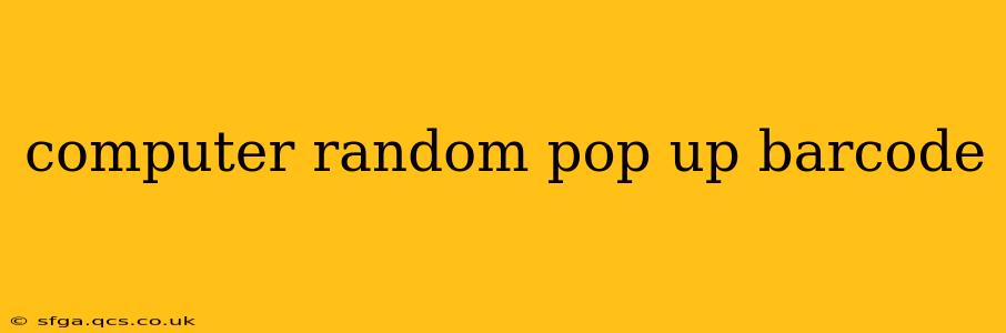 computer random pop up barcode