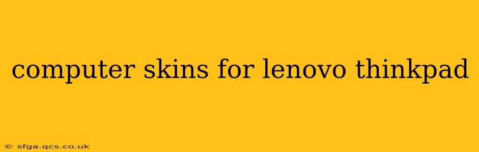 computer skins for lenovo thinkpad