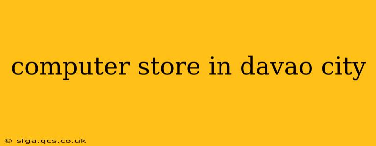 computer store in davao city