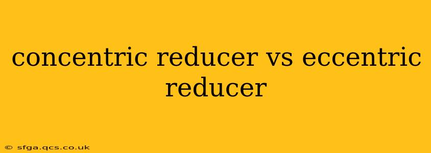 concentric reducer vs eccentric reducer