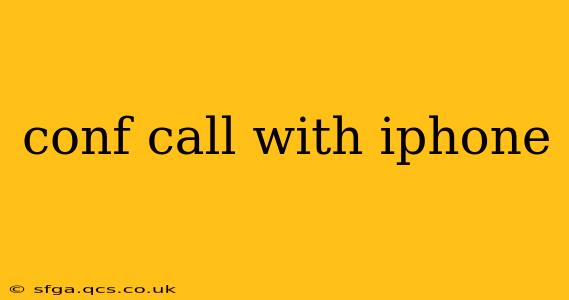 conf call with iphone