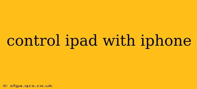 control ipad with iphone
