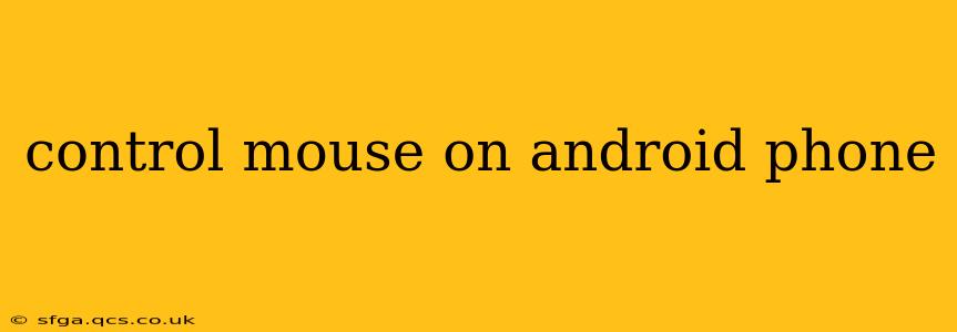 control mouse on android phone