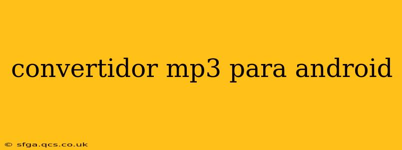 convertidor mp3 para android