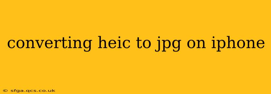 converting heic to jpg on iphone