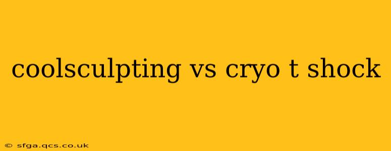 coolsculpting vs cryo t shock