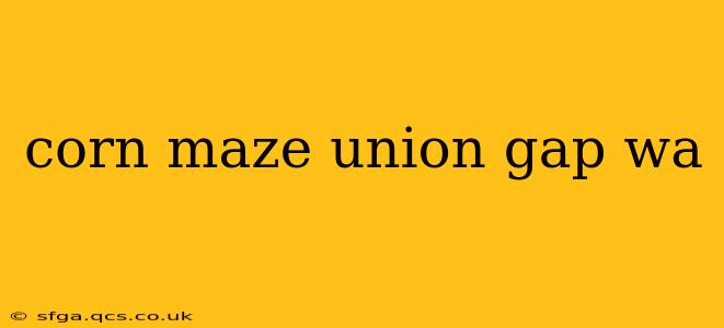 corn maze union gap wa
