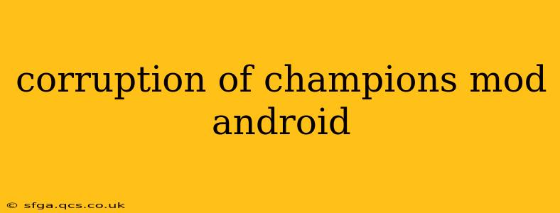 corruption of champions mod android