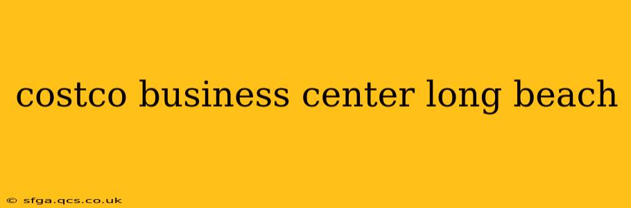 costco business center long beach