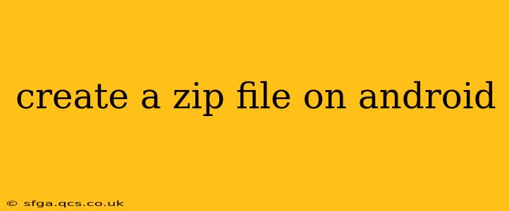 create a zip file on android