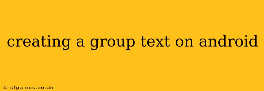 creating a group text on android