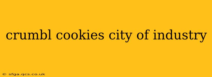 crumbl cookies city of industry