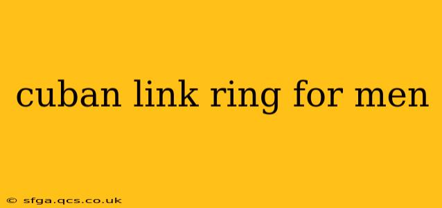 cuban link ring for men