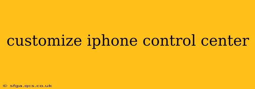 customize iphone control center