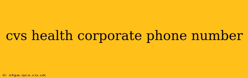 cvs health corporate phone number