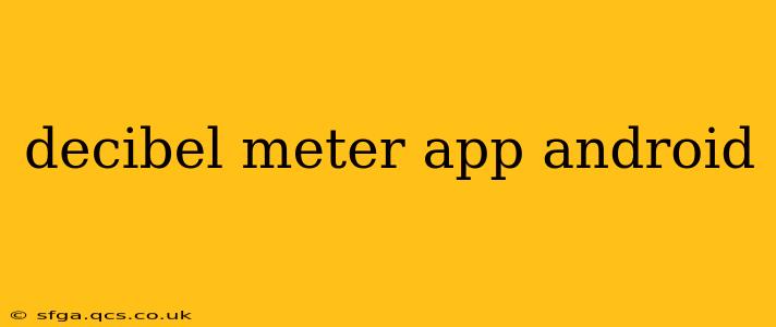 decibel meter app android
