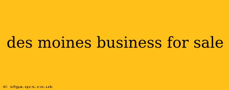 des moines business for sale
