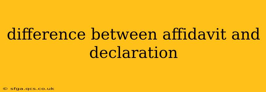 difference between affidavit and declaration