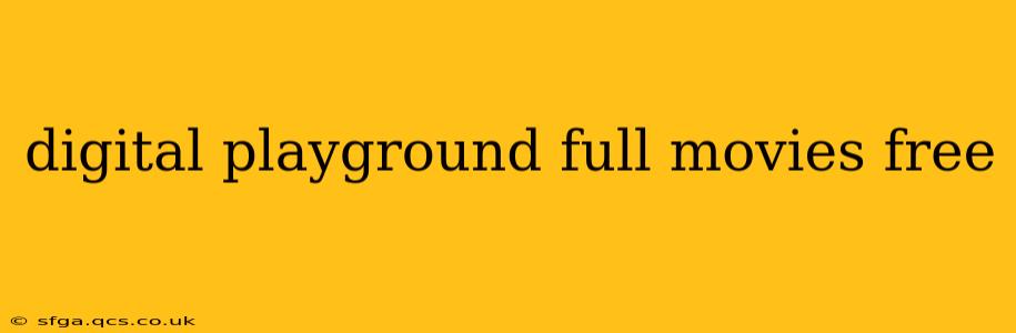 digital playground full movies free