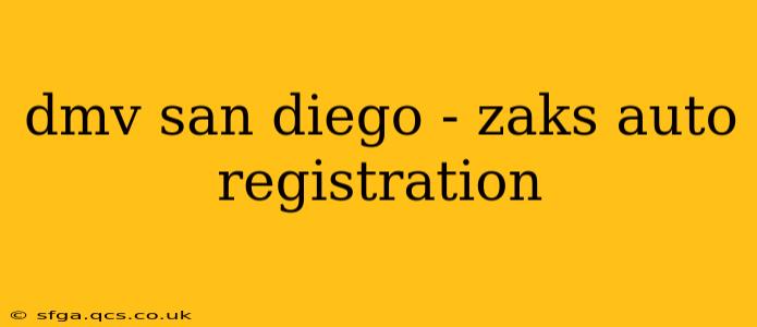 dmv san diego - zaks auto registration