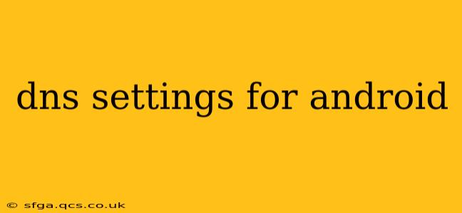 dns settings for android