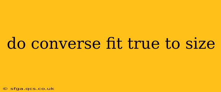 do converse fit true to size