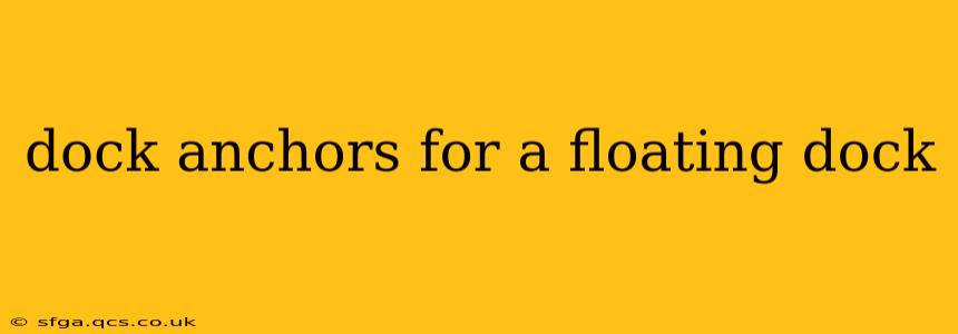 dock anchors for a floating dock
