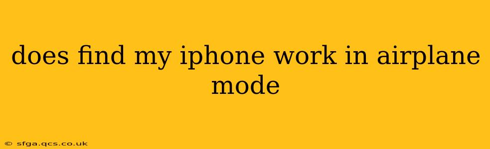 does find my iphone work in airplane mode