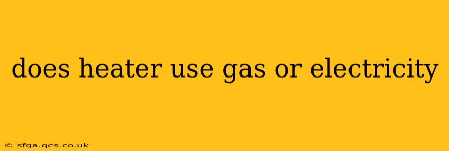 does heater use gas or electricity