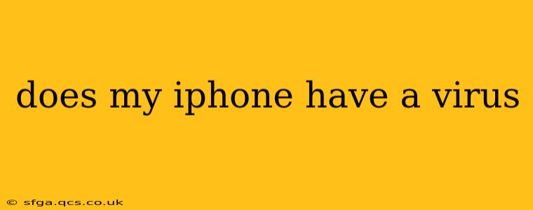 does my iphone have a virus