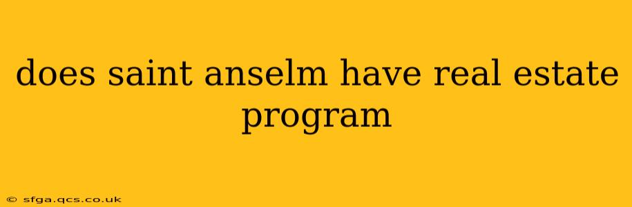 does saint anselm have real estate program