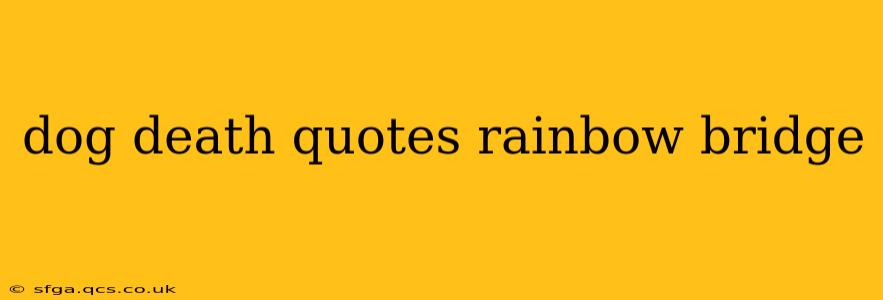 dog death quotes rainbow bridge