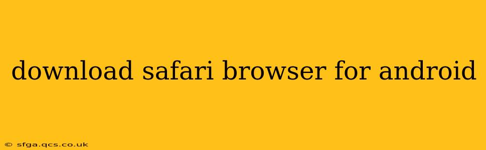 download safari browser for android