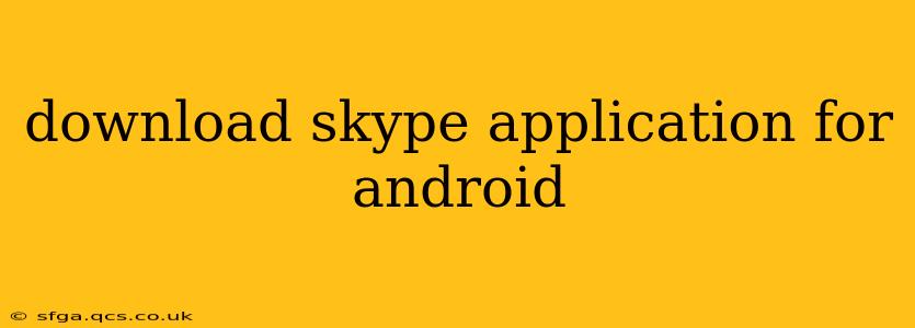download skype application for android