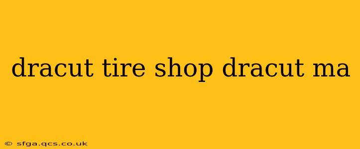 dracut tire shop dracut ma