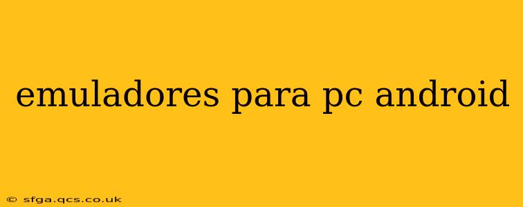 emuladores para pc android