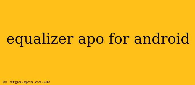 equalizer apo for android