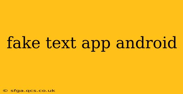 fake text app android