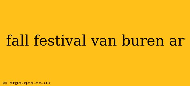 fall festival van buren ar