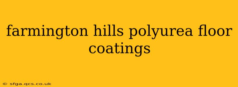 farmington hills polyurea floor coatings