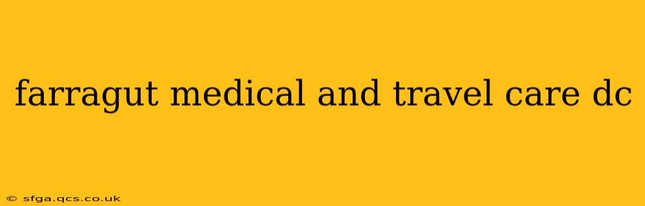 farragut medical and travel care dc