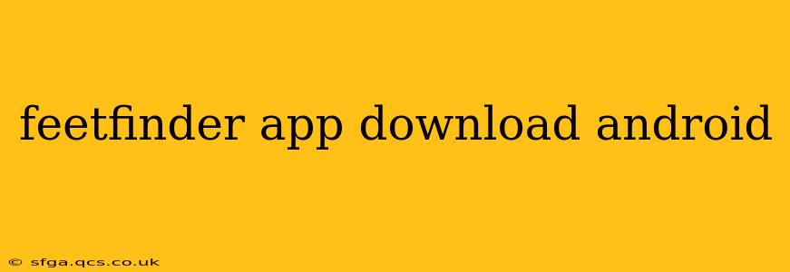 feetfinder app download android