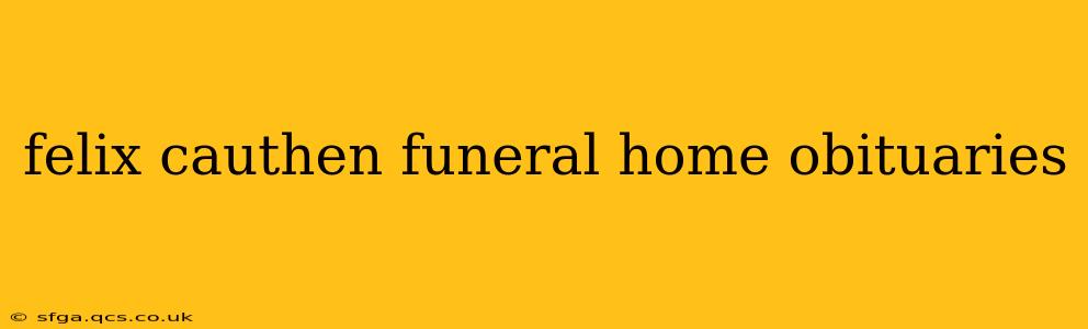 felix cauthen funeral home obituaries