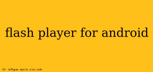 flash player for android