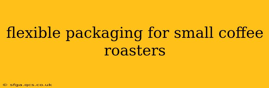 flexible packaging for small coffee roasters