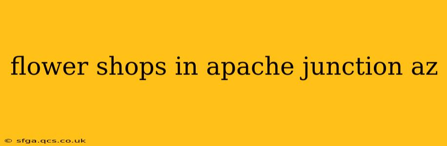 flower shops in apache junction az