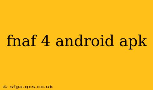 fnaf 4 android apk