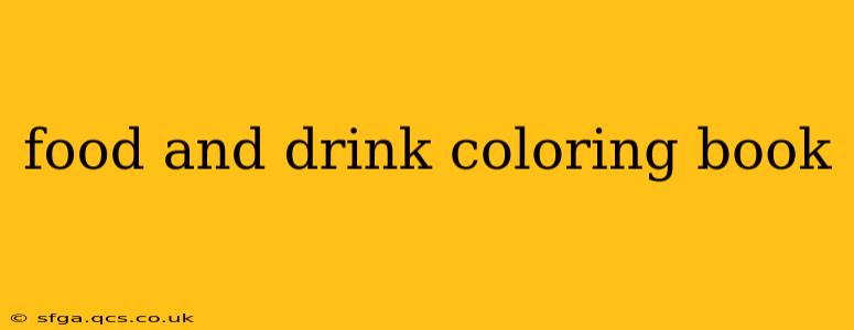 food and drink coloring book