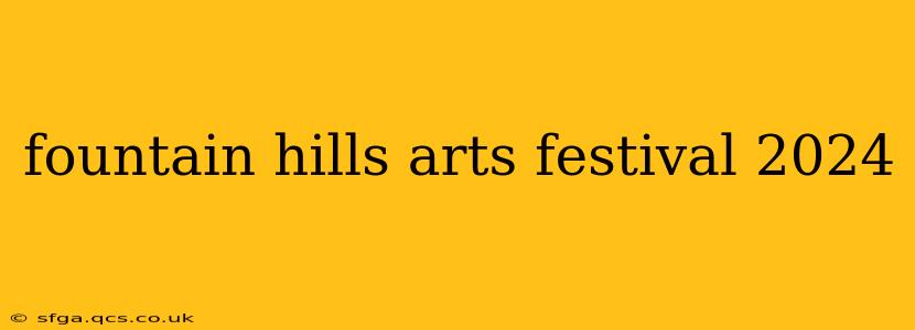 fountain hills arts festival 2024