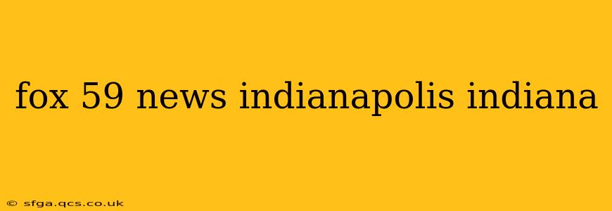 fox 59 news indianapolis indiana